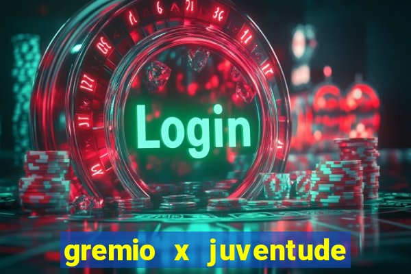 gremio x juventude ao vivo